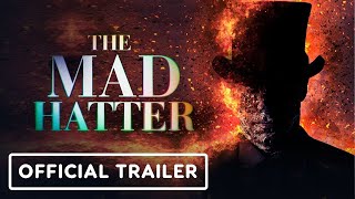The Mad Hatter  Official Trailer 2021 Armando Gutierrez Samuel Caleb Walker Michael Berryman