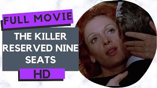 The Killer Reserved Nine Seats  Crime  HD  Full Movie in English