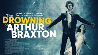 The Drowning of Arthur Braxton 2022  MOVIE TRAILER