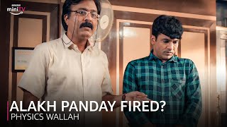Alakh Panday Fired By Upadhyay Sir  Shriidhar Dubey  Physics Wallah  Amazon miniTV