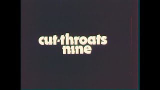 CutThroats Nine 1972 Trailer