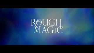 ROUGH MAGIC  Trailer