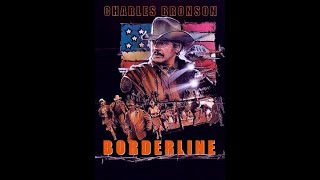 Charles Bronson Borderline Trailer 1980