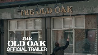 The Old Oak 2024  Official Trailer