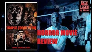 TEMPUS TORMENTUM  2018 Tyhr Trubiak  aka Temprmentum Horror Movie Review