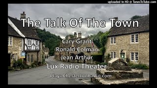The Talk of the Town  Cary Grant  Ronald Colman  Jean Arthur  Lux Radio Theater