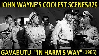 John Waynes Coolest Scenes 29 Gavabutu In Harms Way 1965