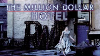 The Million Dollar Hotel film 2000 TRAILER ITALIANO
