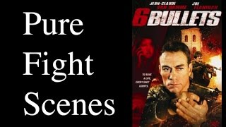 JeanClaude Van Damme 6 Bullets 2012 fight scene archives Joe Flanigan