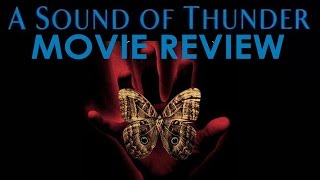 A Sound of Thunder 2005 Movie Review