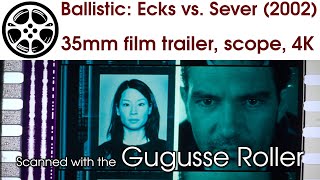 Ballistic Ecks vs Sever 2002 35mm film trailer 1 scope 4K