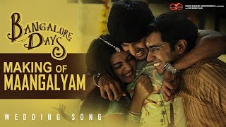 Bangalore Days Making of Maangalyam  The Wedding Song  Anjali Menon  Gopi Sunder
