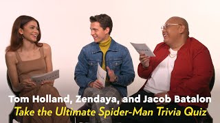 Tom Holland Zendaya and Jacob Batalon Take the Ultimate SpiderMan Trivia Quiz  POPSUGAR Pop Quiz