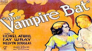 THE VAMPIRE BAT 1933  LIONEL ATWILL  HD REMASTERED