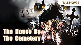The House By The Cemetery  English Full Movie  Horror