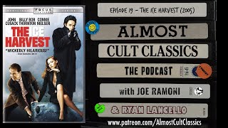 Almost Cult Classics The Podcast  Episode 19  The Ice Harvest 2005