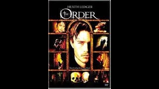 The Order 2003 Movie Review