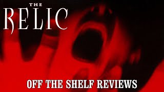 The Relic Review  Off The Shelf Reviews