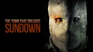 The Town That Dreaded Sundown 2014 Official Trailer