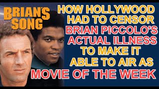 How Hollywood CENSORED BRIANS SONG  BRIAN PICCOLOS true illness so it could be broadcast on TV