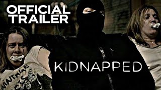 Kidnapped  Official Trailer  HD  2010  HorrorAction