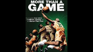 More Than a Game 2  Strive The Lebron James Story