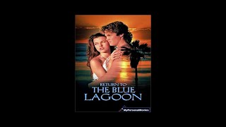 MyPersonalMoviescom  Return to The Blue Lagoon 1991 RatedR Movie Trailer