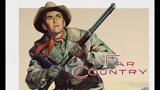 The Far Country Original Trailer Anthony Mann 1954