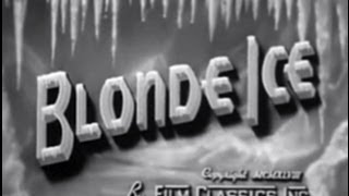 Blonde Ice 1948 Film Noir Crime Drama