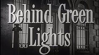 Behind Green Lights 1946 Film Noir Drama Mystery