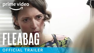 Fleabag Season 1  Official Trailer  Prime Video
