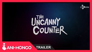 THE UNCANNY COUNTER 2020  TRAILER