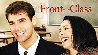 Front of the Class Full Movie  James Wolk Treat Williams Dominic Scott Kay