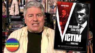 CLASSIC MOVIE REVIEW Dirk Bogarde in VICTIM from STEVE HAYES Tired Old Queen at the Movies VICTIM