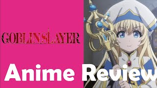 Goblin Slayer 2018 Anime Series Review