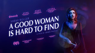 A Good Woman is Hard to Find  UK Trailer  Starring Sarah Bolger
