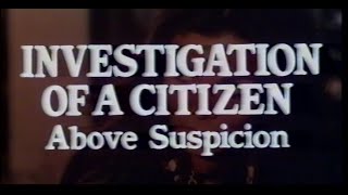 Investigation of a Citizen Above Suspicion 1970 Trailer