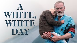 A White White Day 2019  Trailer  Ingvar Sigurdsson  da Mekkn Hlynsdtti