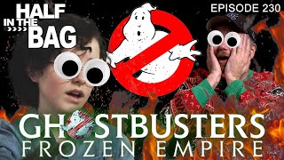 Half in the Bag Ghostbusters Frozen Empire