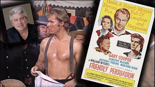 CLASSIC MOVIE REVIEW Gary Cooper in FRIENDLY PERSUASION  STEVE HAYES Tired Old Queen at the Movies
