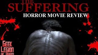 THE SUFFERING  2016 Nick Apostolides  Horror Movie Review