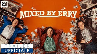 MIXED BY ERRY di Sydney Sibilia 2023  Trailer Ufficiale HD