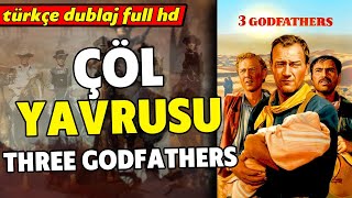 l Yavrusu  1948 3 Godfathers Kovboy Filmi  Full Film  Full HD