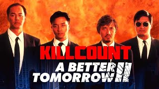 A better Tomorrow II 1987 Chow Yun Fat Killcount