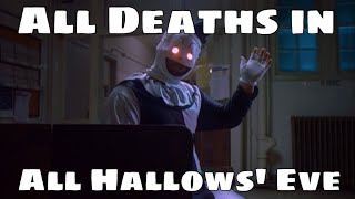 All Deaths in All Hallows Eve 2013
