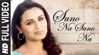 Suno Na Suno Na Full HD Video Song Chalte Chalte  Shahrukh Khan Rani Mukherjee