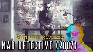 Mad Detective 2007 Review  BluRay Insight  Spoiler Free  Johnnie To  Hong Kong Thriller
