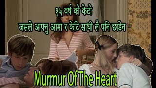 Murmur of the Heart 1971 Full Movie Explained In NEPALI  Murmur of the Heart Ending Explain