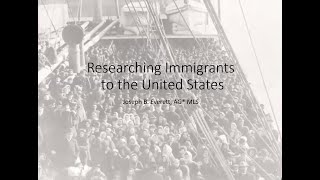 Researching Immigrants to the United States  Joe Everett