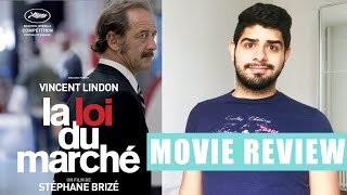 THE MEASURE OF A MAN  French Movie  Review  Cine Baguette